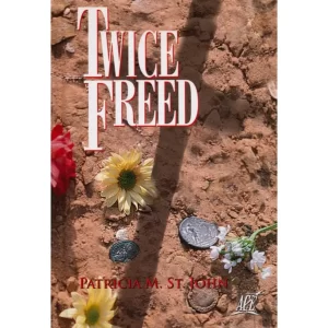 Twice Freed – High School Book